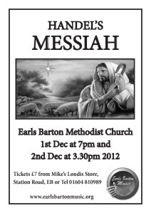 Handel's Messiah, Earls Barton Methodist Church, 1st Dec at 7pm and 2nd Dec at 3.30pm
